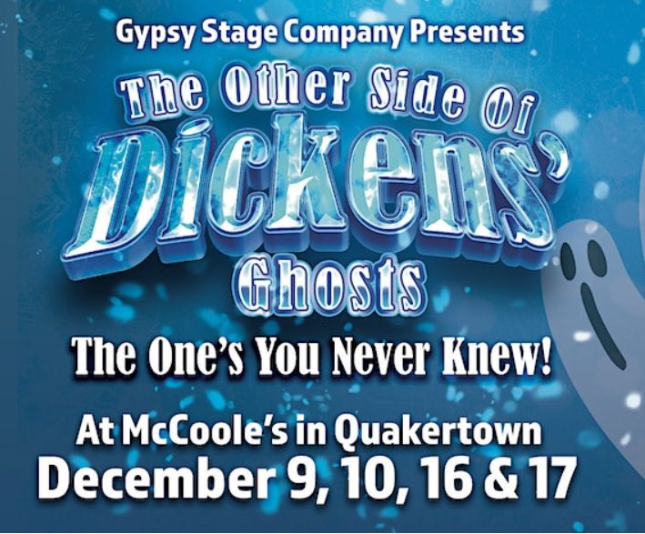 “The Other Side of Dickens’ Ghosts” at McCoole’s Arts & Events Place (4 Showtimes:12/9, 12/10 & 12/16, 12/17) – PA