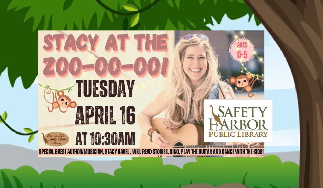 4/16 📚🎶 Kid Fun Alert! “At the Zoo-oo-oo” Event at Safety Harbor Public Library – FL