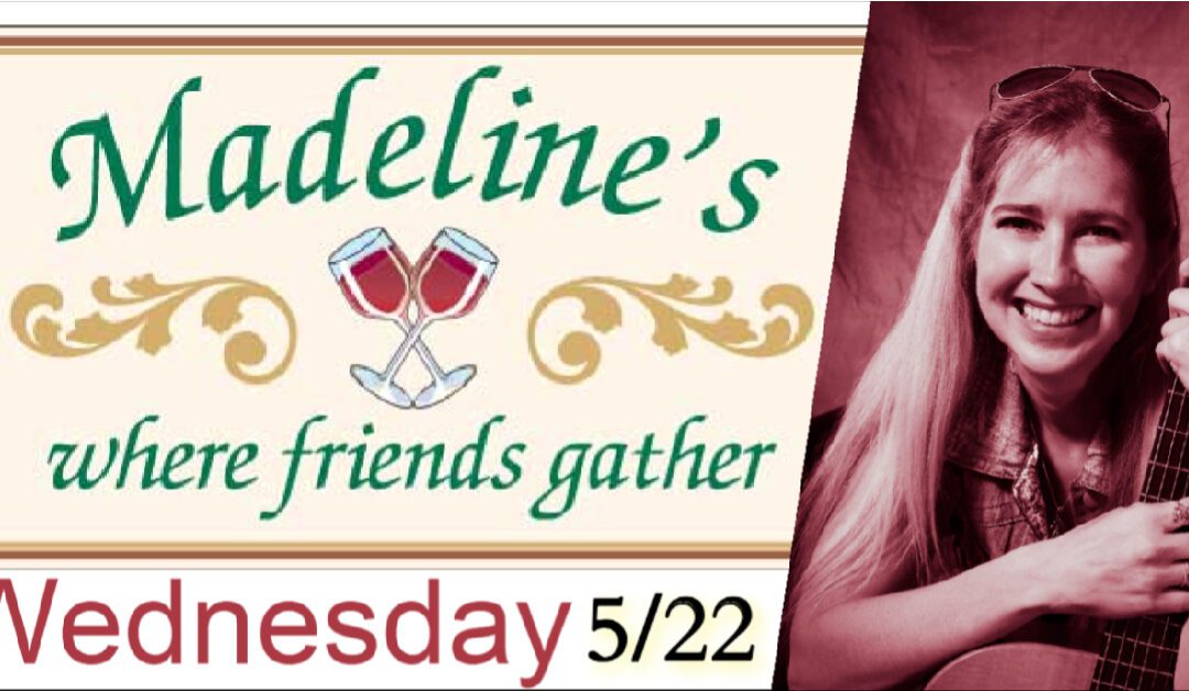 🎶🍷 5/22 Stacy Gabel Music at Madeline’s Fine Dining Restaurant – Fogelsville, PA