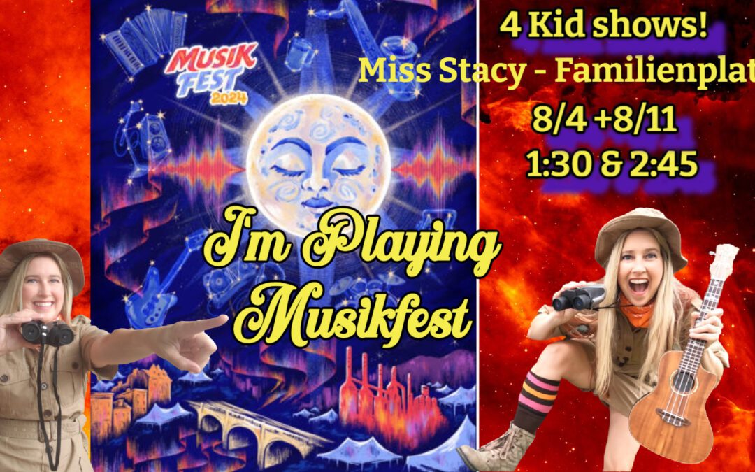 🐧🎶 Miss Stacy’s Kids’ Shows at Musikfest – Bethlehem, PA